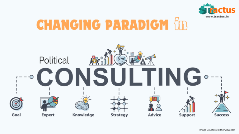 CHANGING PARADIGM IN POLITICAL CONSULTANCY
